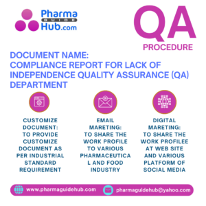 COMPLIANCE REPORT FOR LACK OF INDEPENDENCE QUALITY ASSURANCE (QA) DEPARTMENT