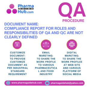 COMPLIANCE REPORT FOR ROLES AND RESPONSIBILITIES OF QA AND QC ARE NOT CLEARLY DEFINED