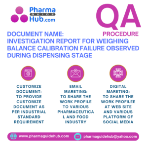 INVESTIGATION REPORT FOR WEIGHING BALANCE CALIBRATION FAILURE OBSERVED DURING DISPENSING STAGE