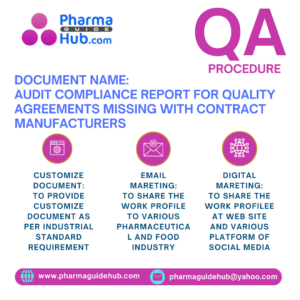 AUDIT COMPLIANCE REPORT FOR QUALITY AGREEMENTS MISSING WITH CONTRACT MANUFACTURERS