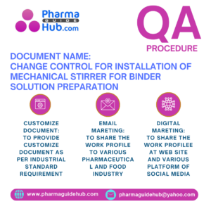 CHANGE CONTROL FOR INSTALLATION OF MECHANICAL STIRRER FOR BINDER SOLUTION PREPARATION