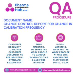 CHANGE CONTROL REPORT FOR CHANGE IN CALIBRATION FREQUENCY