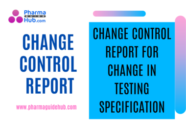 CHANGE CONTROL REPORT FOR CHANGE IN TESTING SPECIFICATION