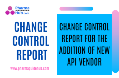 CHANGE CONTROL REPORT FOR THE ADDITION OF NEW API VENDOR