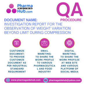 INVESTIGATION REPORT FOR THE OBSERVATION OF WEIGHT VARIATION BEYOND LIMIT DURING COMPRESSION