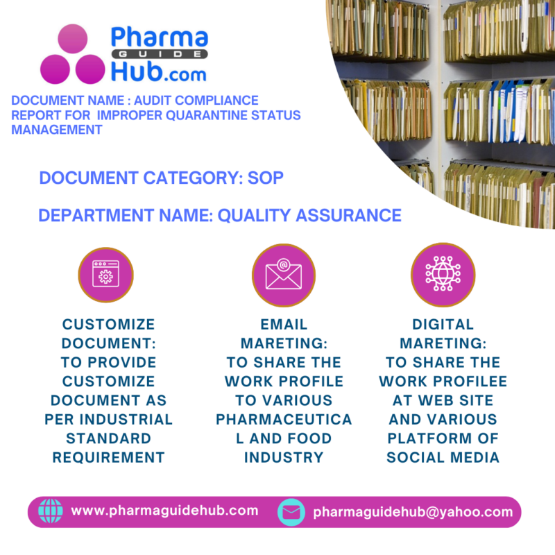 AUDIT COMPLIANCE REPORT FOR IMPROPER QUARANTINE STATUS MANAGEMENT