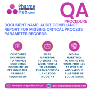 AUDIT COMPLIANCE REPORT FOR MISSING CRITICAL PROCESS PARAMETER RECORDS