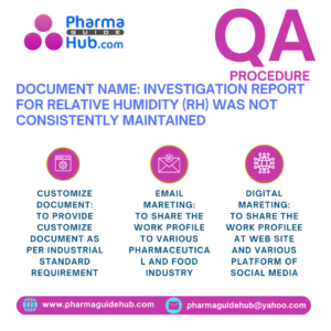 INVESTIGATION REPORT FOR RELATIVE HUMIDITY (RH) WAS NOT CONSISTENTLY MAINTAINED