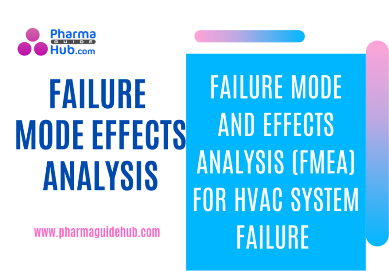 FAILURE MODE AND EFFECTS ANALYSIS (FMEA) FOR HVAC SYSTEM FAILURE