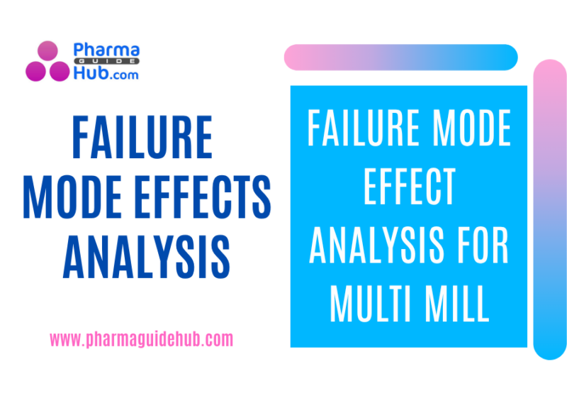 FAILURE MODE EFFECT ANALYSIS FOR MULTI MILL