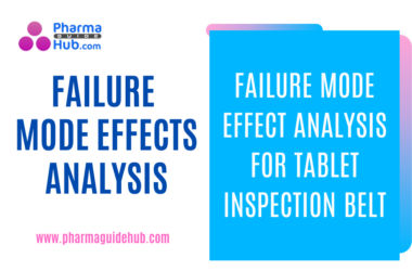 FAILURE MODE EFFECT ANALYSIS FOR TABLET INSPECTION BELT