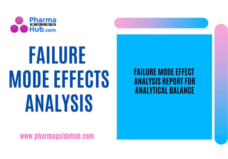 FAILURE MODE EFFECT ANALYSIS REPORT FOR ANALYTICAL BALANCE