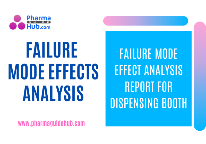 FAILURE MODE EFFECT ANALYSIS REPORT FOR DISPENSING BOOTH