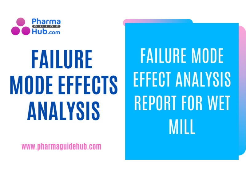 FAILURE MODE EFFECT ANALYSIS REPORT FOR WET MILL