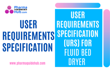 USER REQUIREMENTS SPECIFICATION (URS) FOR FLUID BED DRYER