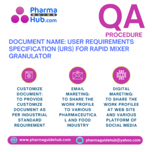 USER REQUIREMENTS SPECIFICATION (URS) FOR RAPID MIXER GRANULATOR