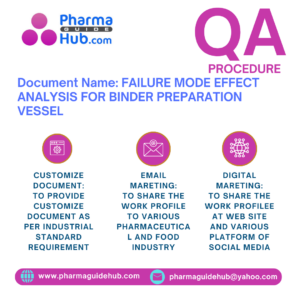 FAILURE MODE EFFECT ANALYSIS FOR BINDER PREPARATION VESSEL