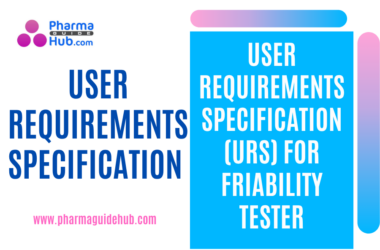 USER REQUIREMENTS SPECIFICATION (URS) FOR FRIABILITY TESTER