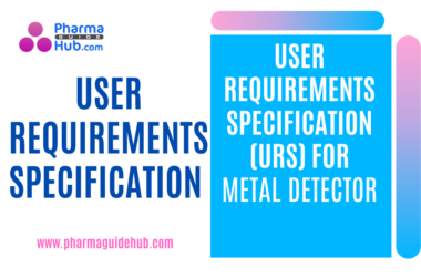 USER REQUIREMENTS SPECIFICATION (URS) FOR METAL DETECTOR