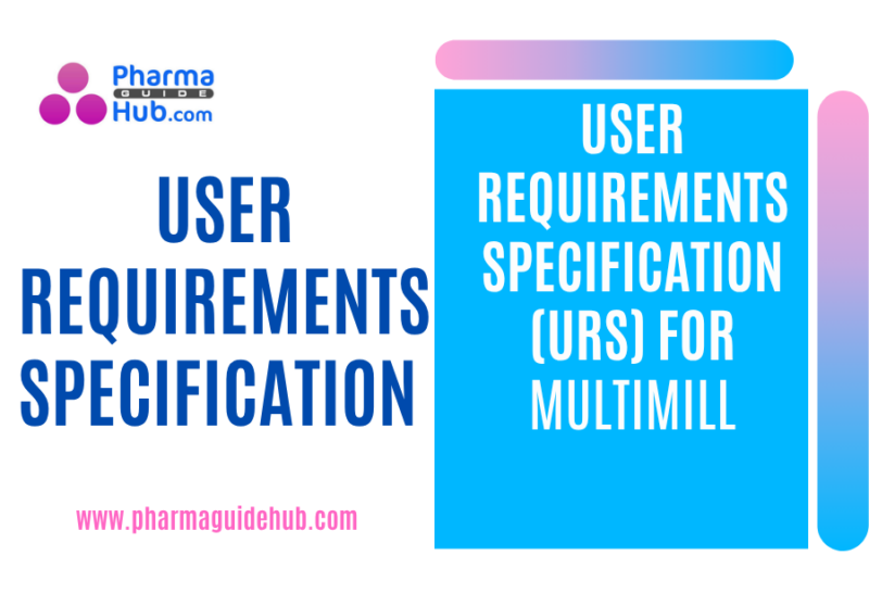 USER REQUIREMENTS SPECIFICATION (URS) FOR MULTIMILL