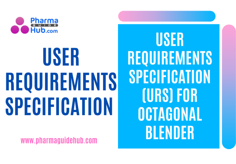 USER REQUIREMENTS SPECIFICATION (URS) FOR OCTAGONAL BLENDER