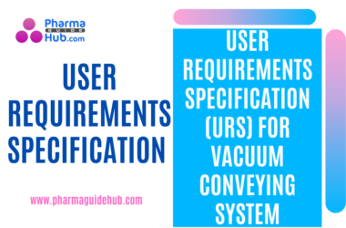 USER REQUIREMENTS SPECIFICATION (URS) FOR VACUUM CONVEYING SYSTEM