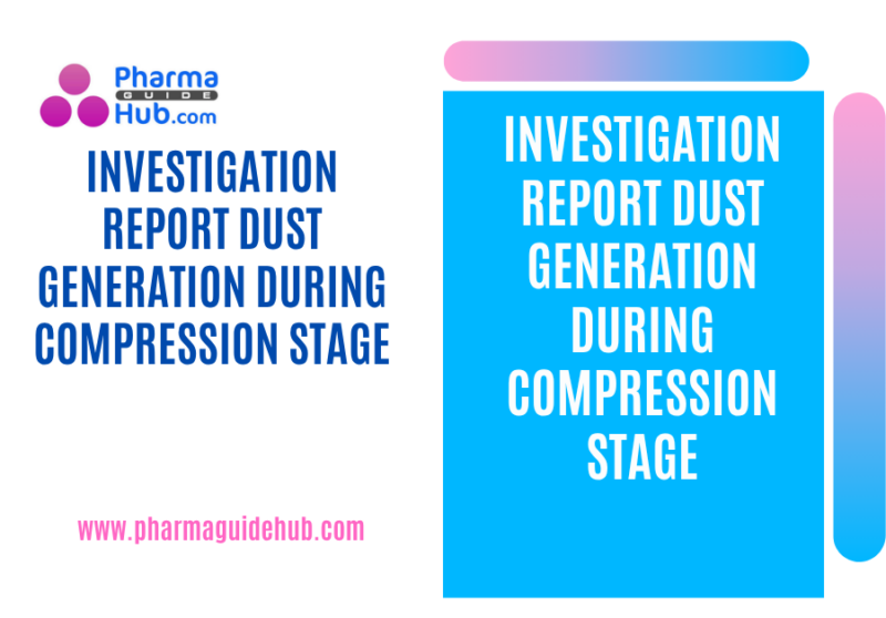 INVESTIGATION REPORT DUST GENERATION DURING COMPRESSION STAGE
