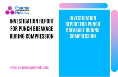 INVESTIGATION REPORT FOR PUNCH BREAKAGE DURING COMPRESSION